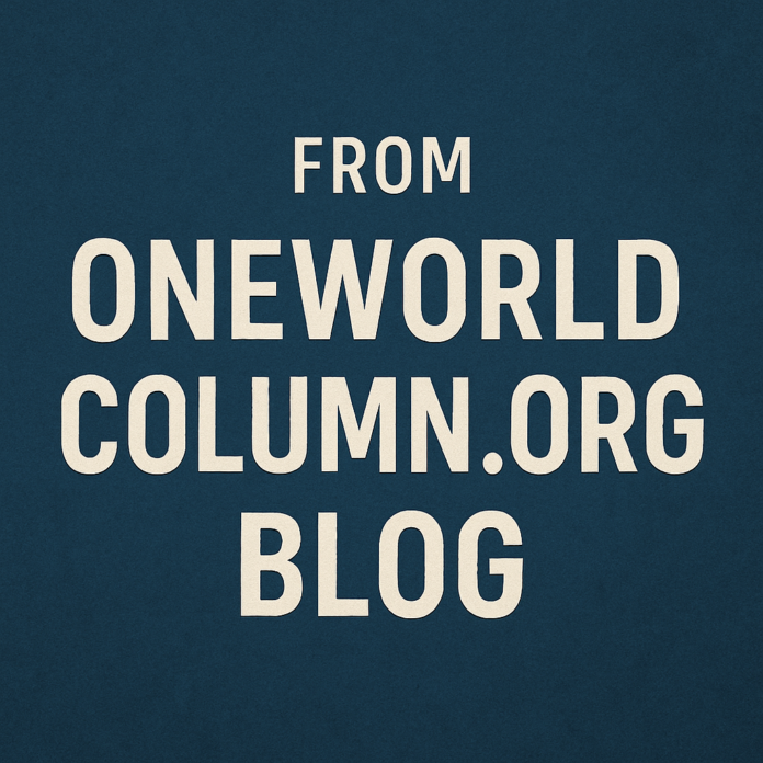 from oneworldcolumn.org blog